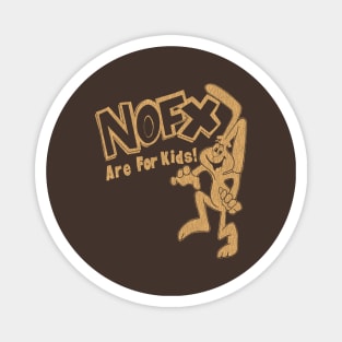 90s nofx are for kids brown Magnet